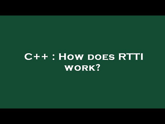 C++ : How does RTTI work?