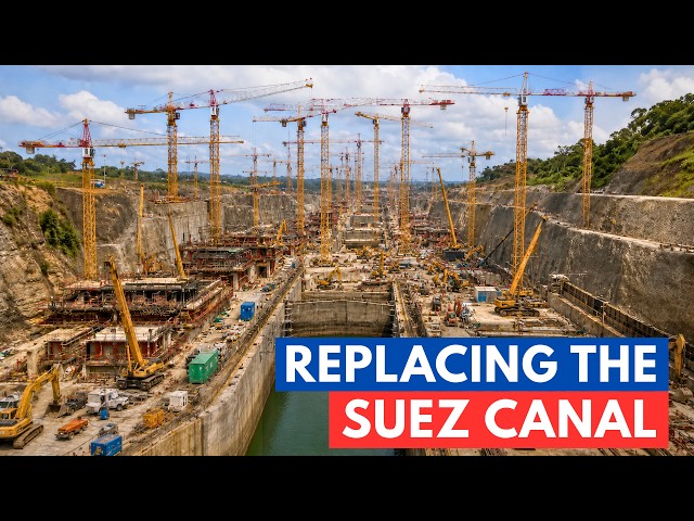 5 Megaprojects Under Construction to Bypass the Suez Canal