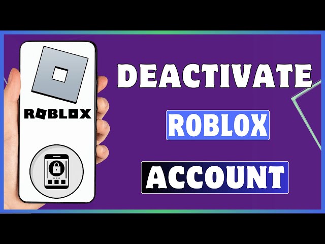 How To Deactivate Roblox Account | Deactivating Roblox Account