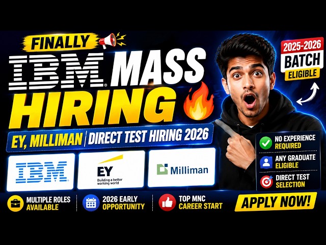 🔥Finally IBM Mass Hiring Started | EY, Milliman | Direct Test Hiring 2026 | 2026, 2025 Batch Hiring