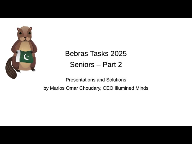 Bebras Tasks 2025 - Seniors Part 2