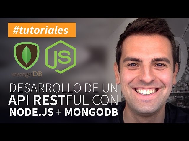 Cómo implementar un API REST desde cero con NodeJS y MongoDB