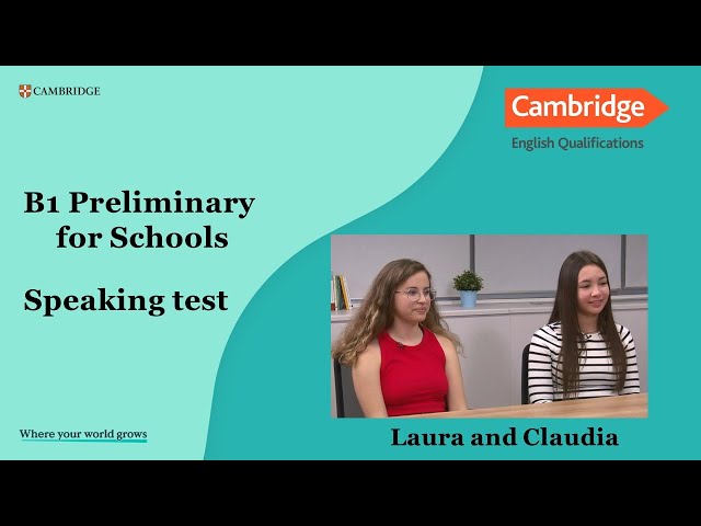 B1 Preliminary for Schools Laura and Claudia