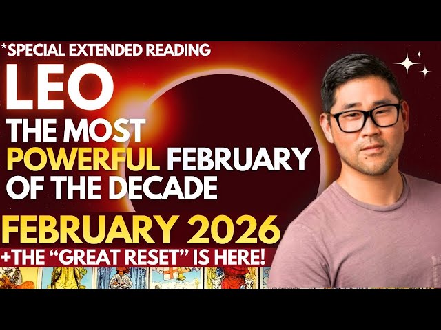 Leo February 2026 - EPIC BREAKTHROUGH(S) LIKE YOU NEVER SEEN - NEW BEGINNINGS! 🌠 Tarot Horoscope