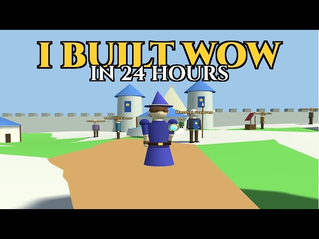 I Built WoW In 24 Hours