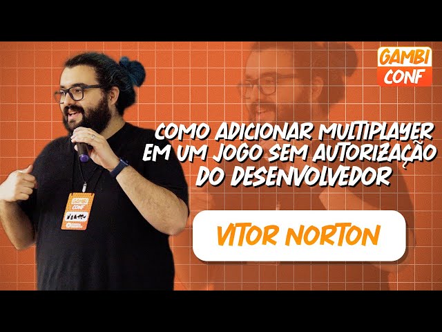 Como adicionar multiplayer num jogo sem autorização do desenvolvedor /Vitor Norton /GambiConf 2024