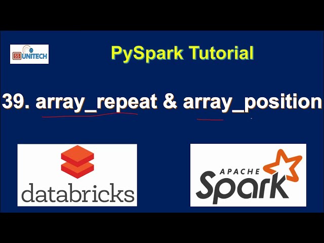39. Array_Repeat in pyspark | array_position in pyspark | databricks tutorial | pyspark tutorial