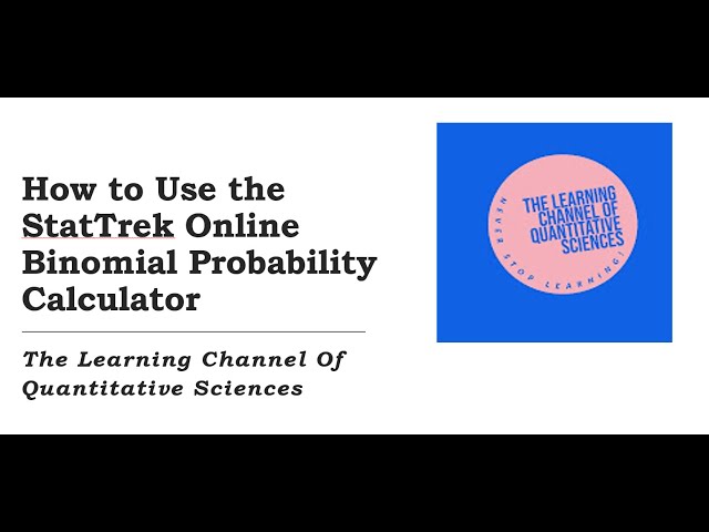 How to Use the StatTrek Online Binomial Probability Calculator #statistics #probability#calculator