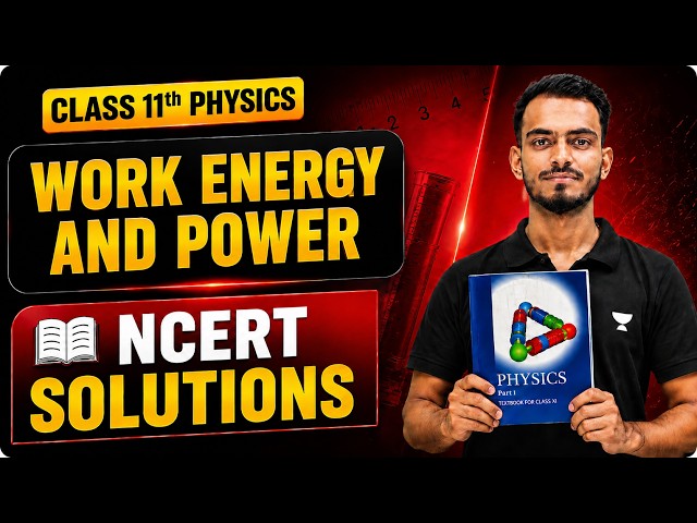 Class 11 Physics Chapter 5 Work Energy and Power NCERT Solutions | Aryan Sir