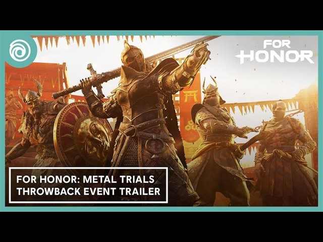 For Honor: Metal Trials Throwback Event Trailer