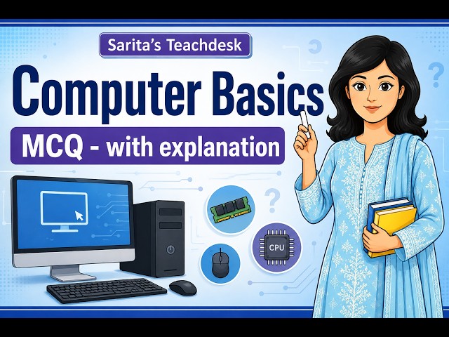 Computer Basics MCQ | 20 Questions with Explanation | Sarita's Teachdesk