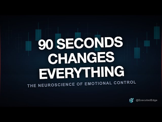 90 Seconds to Save Your Trading