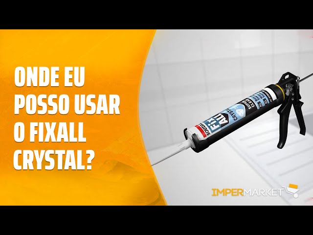 Onde eu posso usar o FixAll Crystal? Soudal