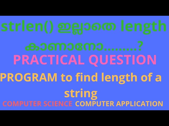 practical question/length of a string/computer science/computer application/part 8