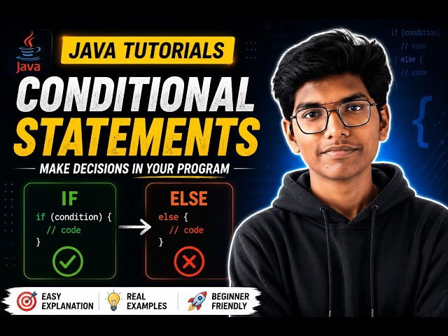 Java Conditional Statements Explained | if & else Statement in Java | Java Tutorial for Beginners |