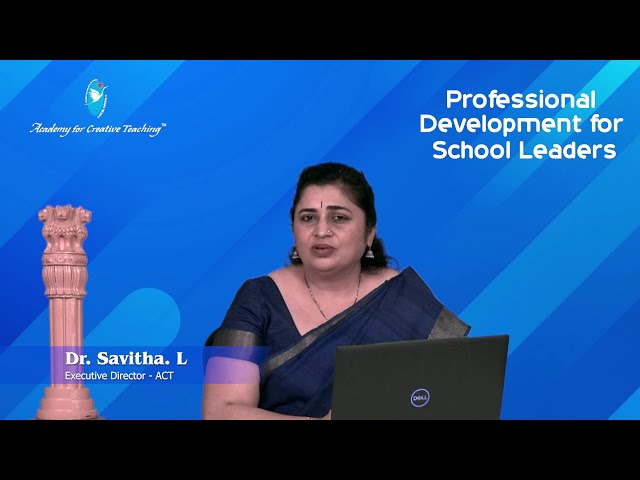Professional Development for School Leaders | Dr Savitha L | Academy for Creative Teaching