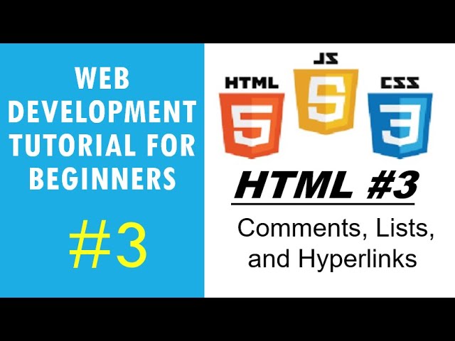 Web Development Tutorial for Beginners #3 | HTML #3 - Comments, Lists, and Local and External Links