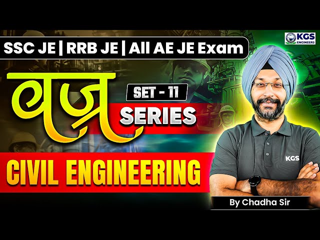SSC JE/RRB JE Civil Engineering | SSC JE CBT 2 Civil Engineering (Set-11) | By Chadha Sir | KGS