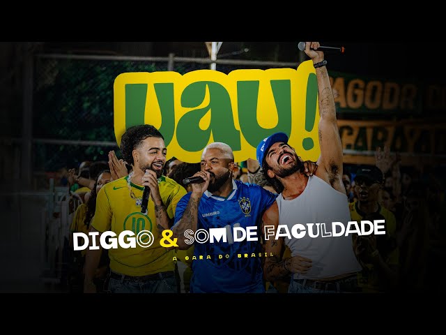 Diggo, Som de Faculdade - UAU (Clipe Oficial)