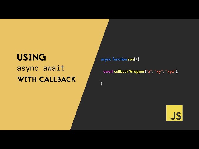 How to use Async Await with Callbacks | JavaScript