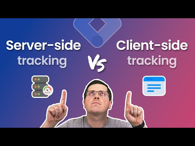 Server-side vs Client-side tracking