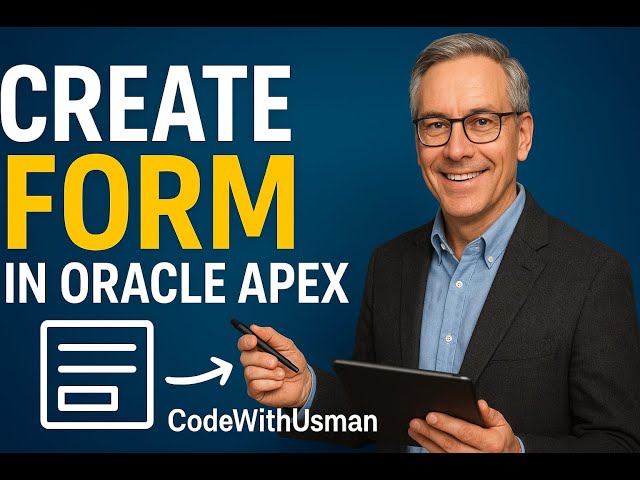 Create a Simple Form in Oracle APEX | Step-by-Step Tutorial for Beginners (2025 Guide)