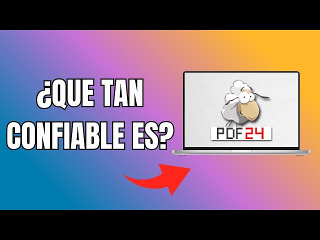 Qué Tan Confiable Es PDF24 Creator