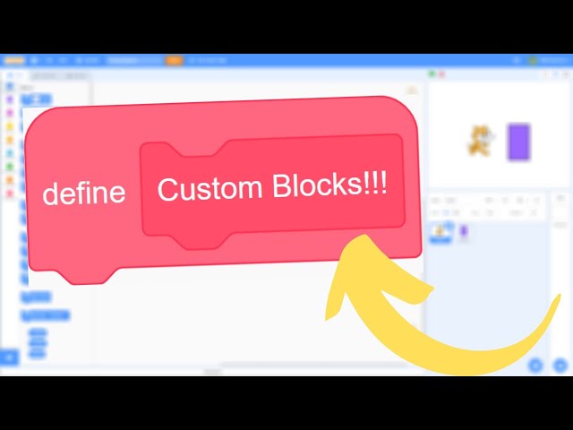 Scratch Custom Blocks Tutorial