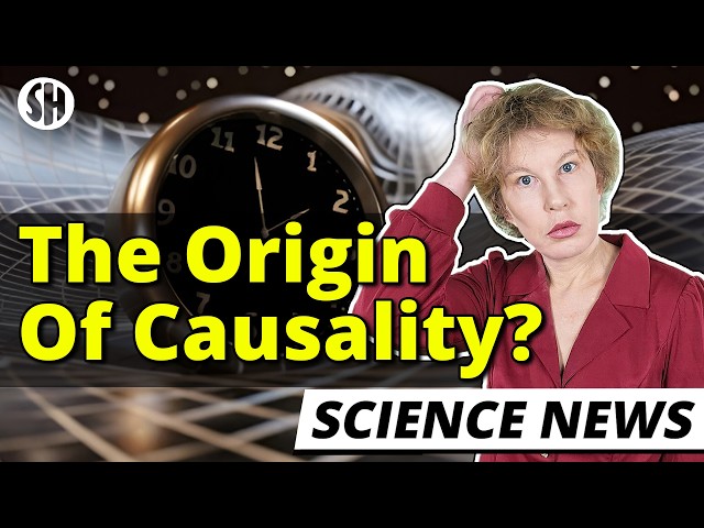 Physicists Say They’ve Found The Origin Of Causality