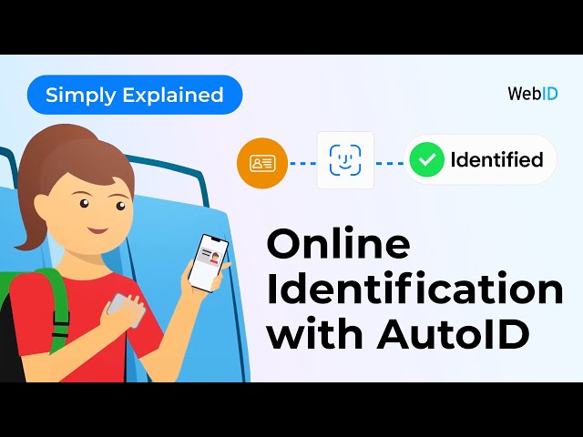 Online Identification with AutoID by WebID - Simply Explained