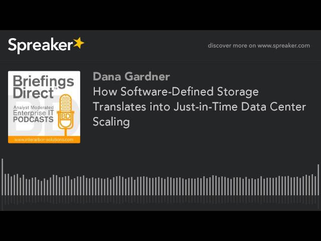 How Software-Defined Storage Translates into Just-in-Time Data Center Scaling