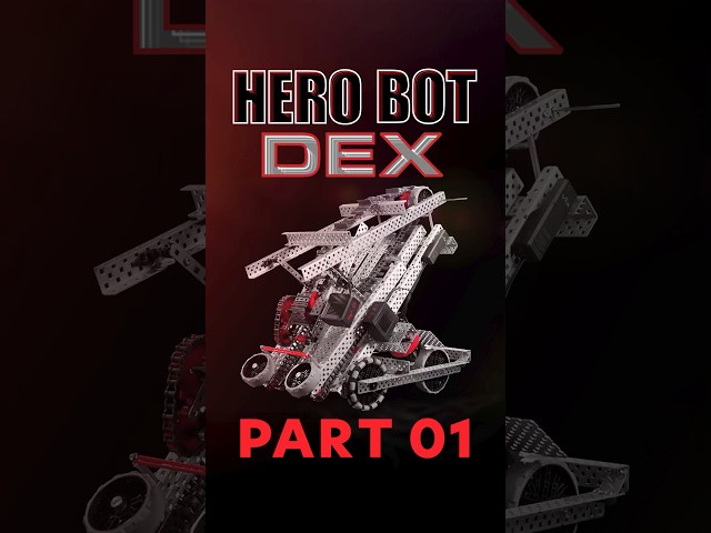 VEX V5 Push Back | Hero Bot "Dex" | Part 1