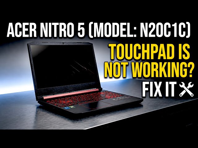Acer nitro 5 N20C1C touchpad not working fix it. Acer nitro 5 Mouse not working 