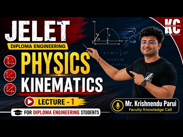 JELET 2027 | Physics | Kinematics | Exam-Oriented Preparation | Complete Concept | Lecture -1