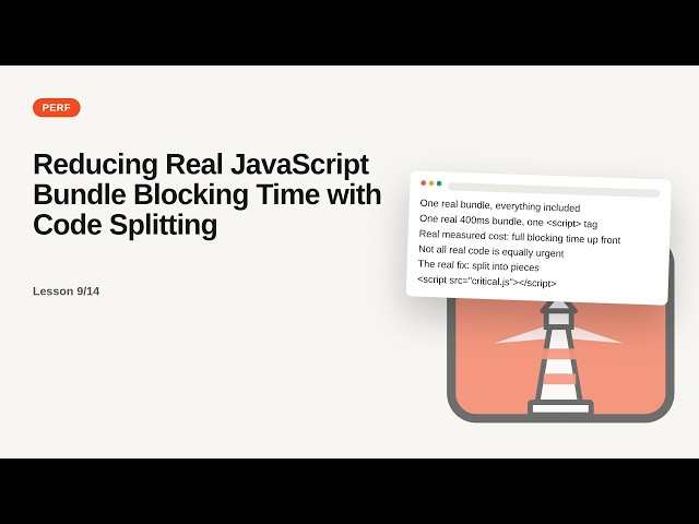 Web Performance Series: Reducing Real JavaScript Bundle Blocking Time with Code Splitting