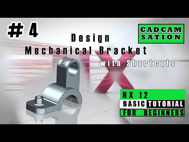 #4 Design Mechanical Bracket | NX12 Tutorial| Beginners Tutorial