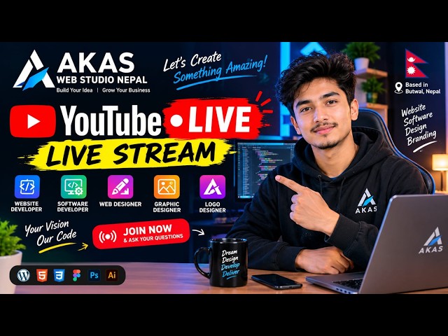 🔴 LIVE NOW! Web Development, Software, Web Design & Logo Designing | AKASH Web Studio Nepal