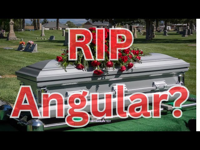 Reatjs vs Angular, Is Angular dead?