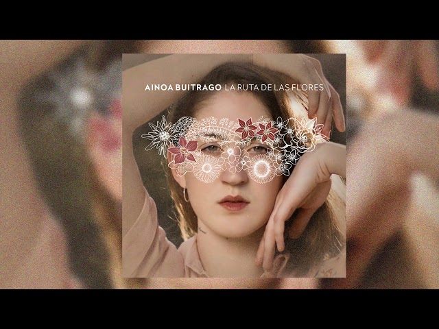 Ainoa Buitrago - Qué dirías ahora feat. Yoly Saa (Audio Oficial)