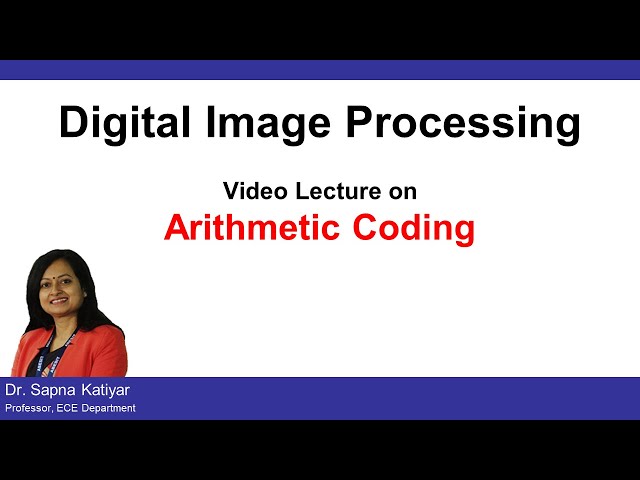 L44 | Arithmetic Coding | Lossless Compression Algorithm || Digital Image Processing (AKTU)