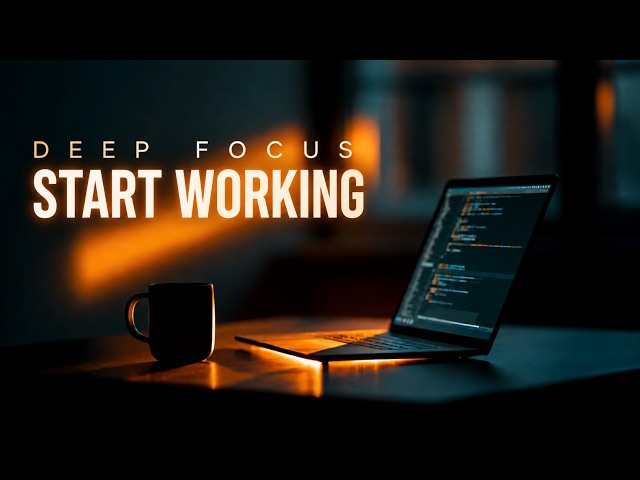 Stop Scrolling. Start Working. ⚡ Deep Focus Music For Coding & Productivity