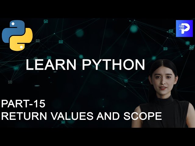 Return Statement In Python Functions | Scope & VariablesI Python Full Course|Pt-15|  Programming Hub