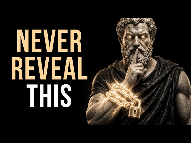 Never Reveal This to Anyone: 8 Stoic Secrets of Self-Protection