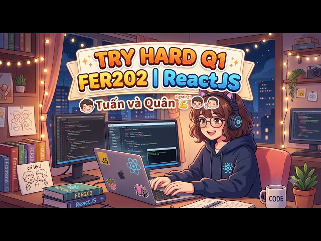 TRY HARD cấp tốc lấy 4 điểm đầu tiên FER202 || Tuấn và Quân FPT