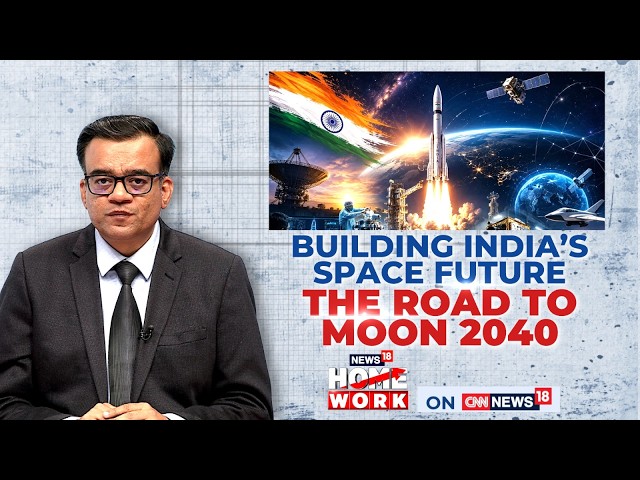 India’s Space Dream Takes Off: Moon Samples, Human Spaceflight & Space Station 2035 | Home Work