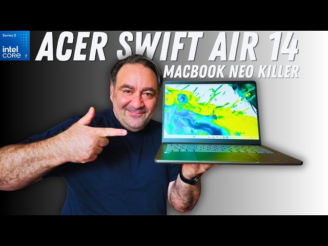 Acer Swift Air 14 (2026): I Go Hands On with the MacBook Neo KILLER