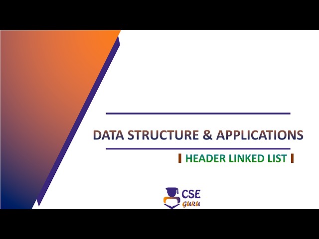 Header Linked List in Data Structure | Linked List | L 80 | Data Structures & Application