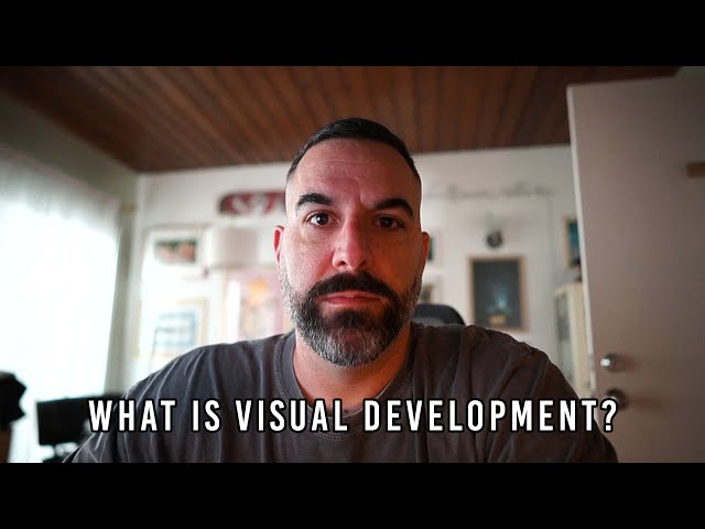 What is Visual Development?