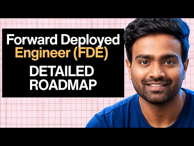 Best Forward Deployed Engineer (FDE) Roadmap for beginners