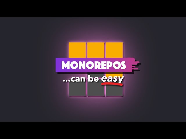 Los monorepositorios no TIENEN que ser difíciles (...y por qué deberías usarlos siempre)